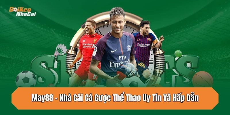 may88-nha-cai-ca-cuoc-the-thao-uy-tin-va-hap-dan